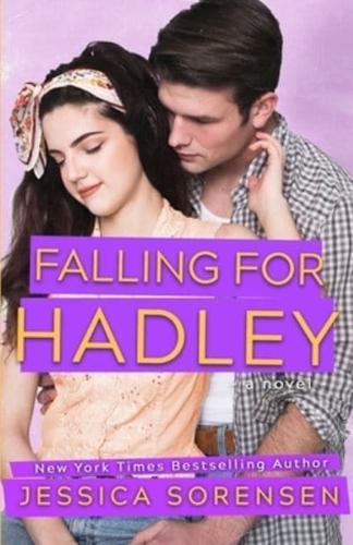 Falling for Hadley: A Novel