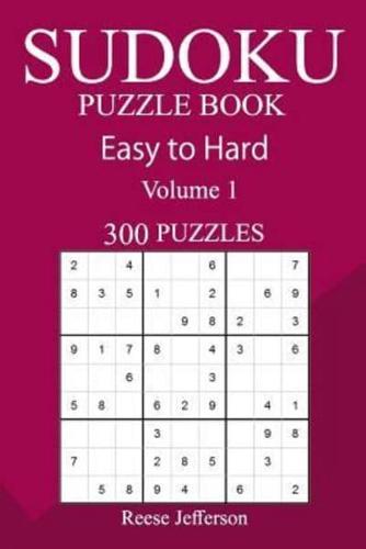 300 Easy to Hard Sudoku Puzzle Book