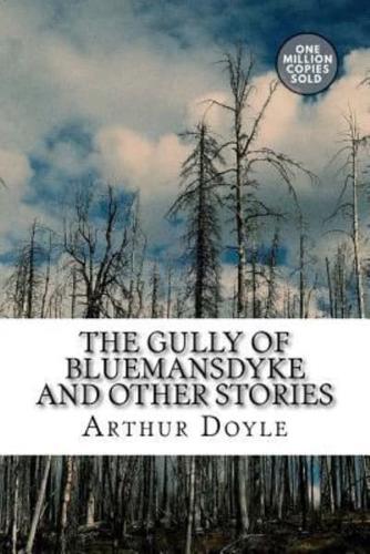 The Gully of Bluemansdyke And Other Stories