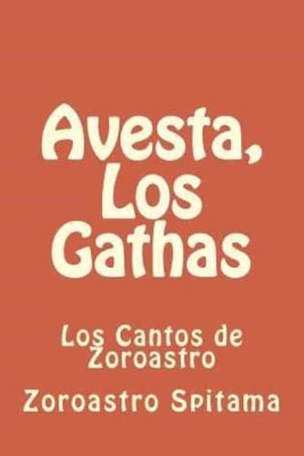 Avesta, Los Gathas