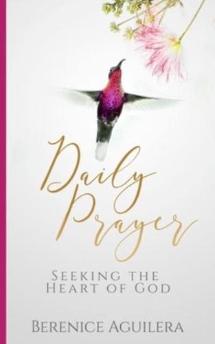 Daily Prayer Seeking the Heart of God