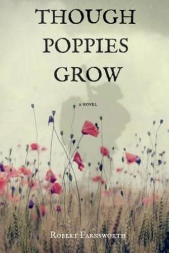 Though Poppies Grow