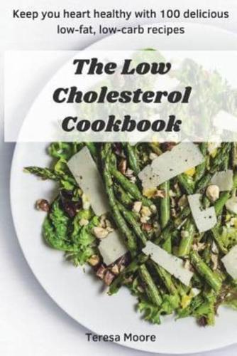 The Low Cholesterol Cookbook