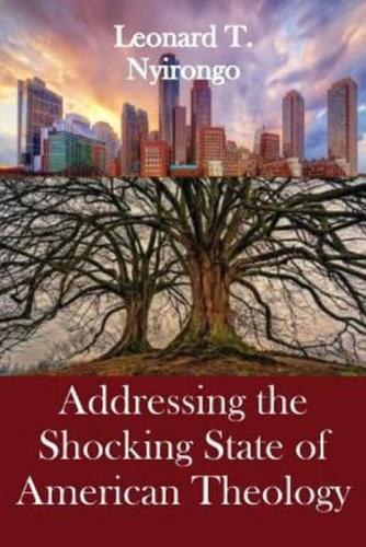 Addressing the Shocking State of American Theology