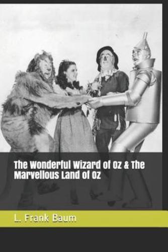 The Wonderful Wizard of Oz & The Marvellous Land of Oz