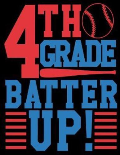 4th Grade Batter Up Wide Rule Composition Notebook for Boys Baseball: 108 Lined Pages for Back to School Writing
