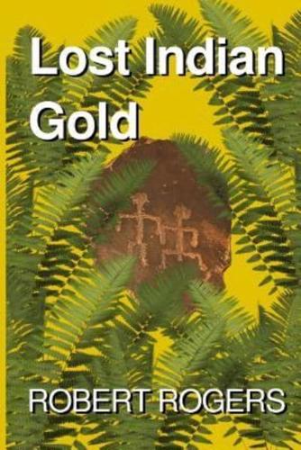 Lost Indian Gold