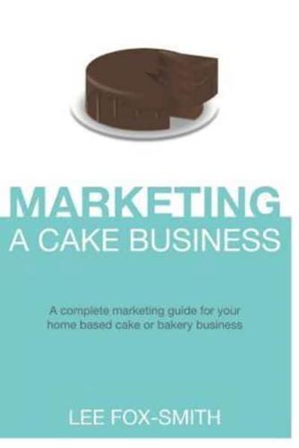 Marketing a Cake Business