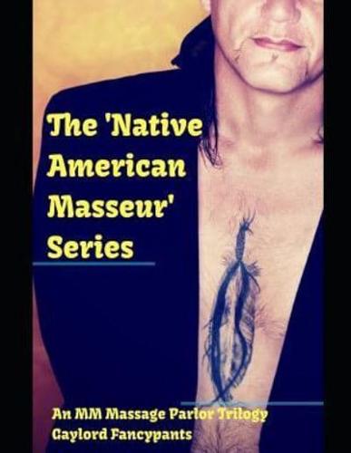 The 'Native American Masseur' Series