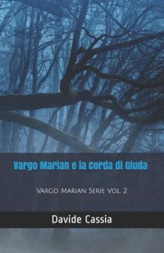 Vargo Marian E La Corda Di Giuda
