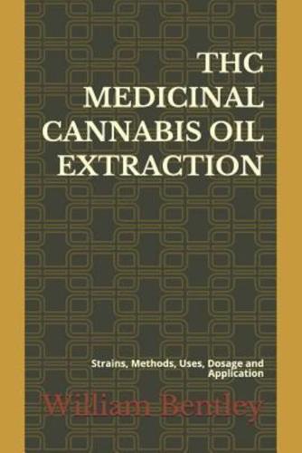 THC Medicinal Cannabis Oil Extraction