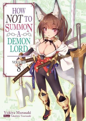 How Not to Summon a Demon Lord. Volume 8