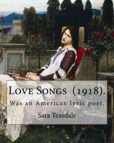 Love Songs (1918). By