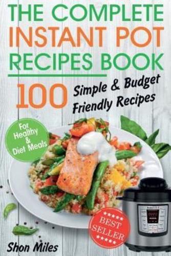 The Complete Instant Pot Recipes Book
