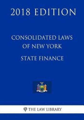 Consolidated Laws of New York - State Finance (2018 Edition)