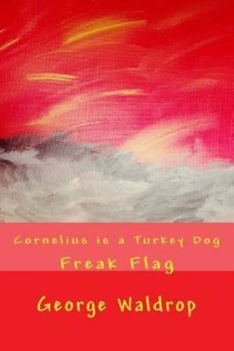 Cornelius Is a Turkey Dog