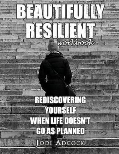 Beautifully Resilient Workbook