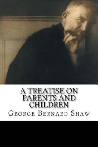 A Treatise on Parents and Children