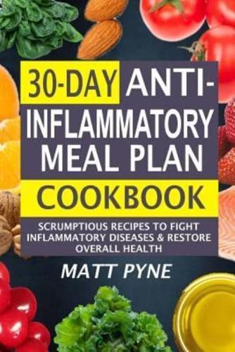 30-Day Anti-Inflammatory Meal Plan Cookbook