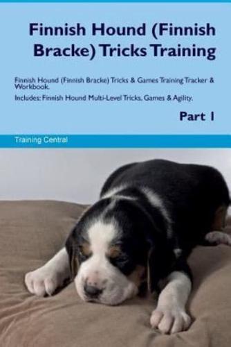Finnish Hound (Finnish Bracke) Tricks Training Finnish Hound Tricks & Games Training Tracker & Workbook. Includes
