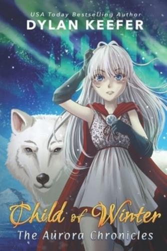 Child of Winter: A Coming of Age Middle Grade Fantasy Novel