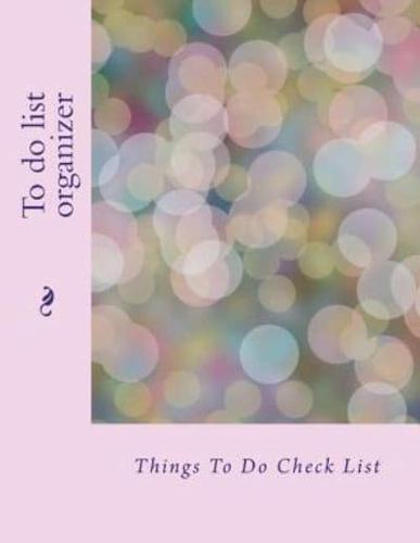 To Do List Organizer