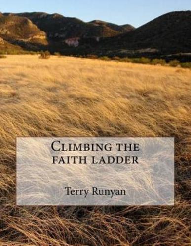 Climbing the Faith Ladder