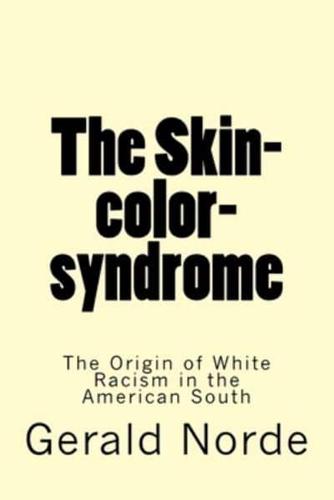 The Skin-Color-Syndrome