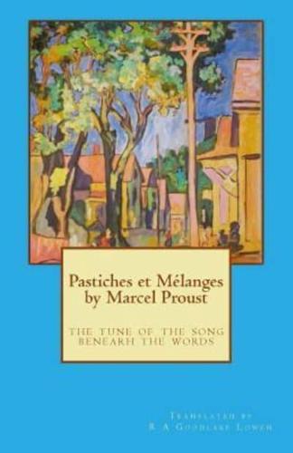 Pastiches Et Melanges by Marcel Proust