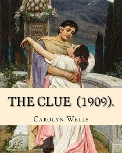 The Clue (1909). By