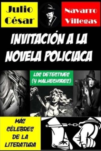 Invitación a la novela policíaca: Los detectives (y malhechores) más célebres de la literatura