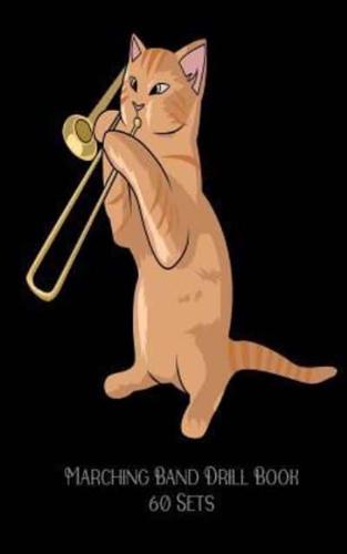 Marching Band Drill Book - Jazz Cat Playing The Trombone
