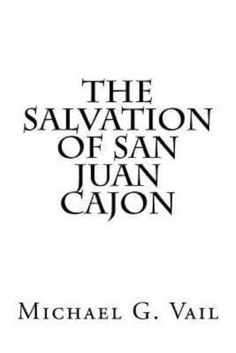 The Salvation Of San Juan Cajon