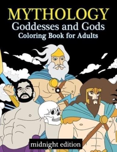 Mythology Goddesses and Gods Coloring Book for Adults Midnight Edition