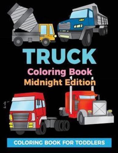 Truck Coloring Book Midnight Edition