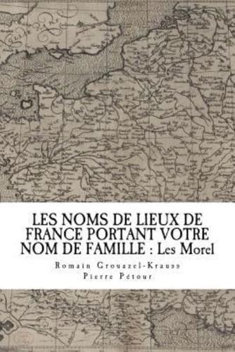 Les Noms De Lieux De France Portant Votre Nom De Famille