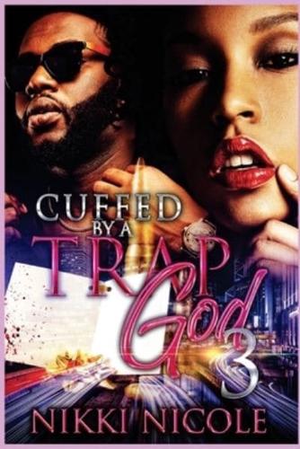 Cuffed By a Trap God 3