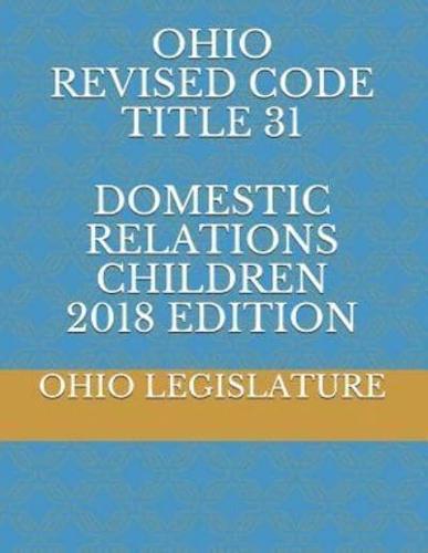 Ohio Revised Code Title 31 Domestic Relations Children 2018 Edition