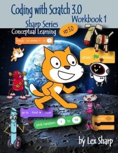 Coding with Scratch 3.0: Workbook 1