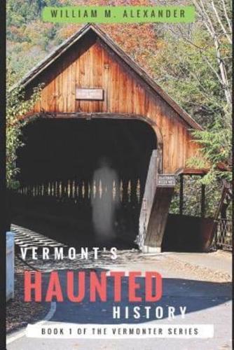 Vermont Haunted History