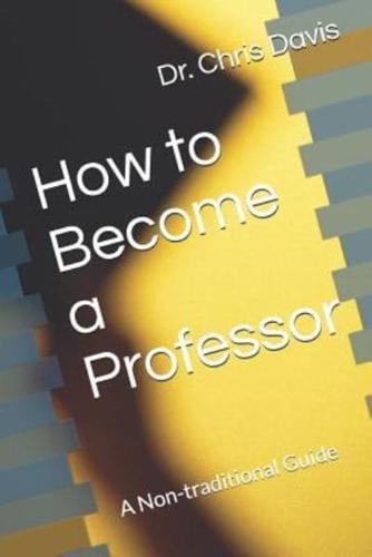 How to Become a Professor