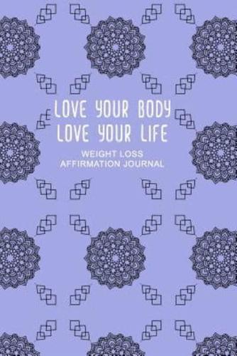 Love Your Body Love Your Life