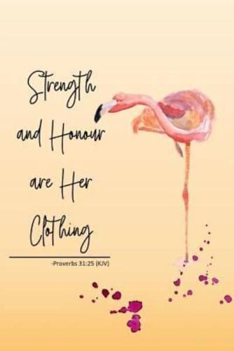 Strength and Honour Are Her Clothing -Proverbs 31