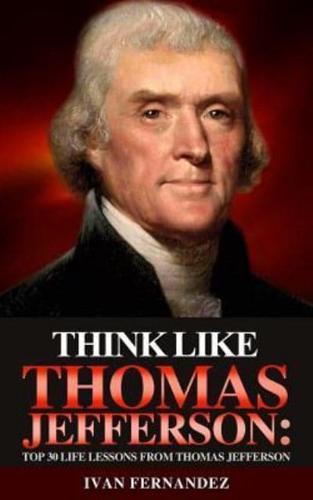 Think Like Thomas Jefferson