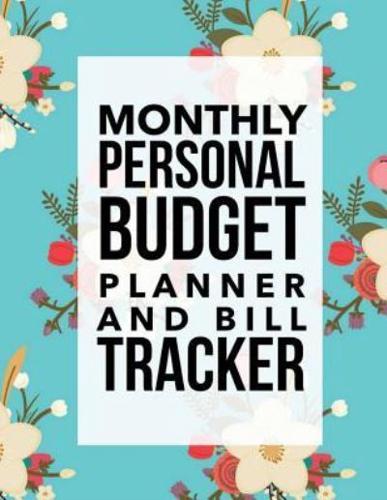 Monthly Personal Budget Planner and Bill Tracker