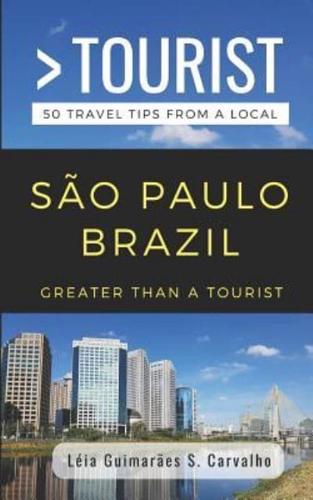 Greater Than a Tourist- São Paulo Brazil