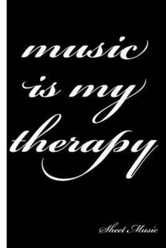 Music Is My Therapy