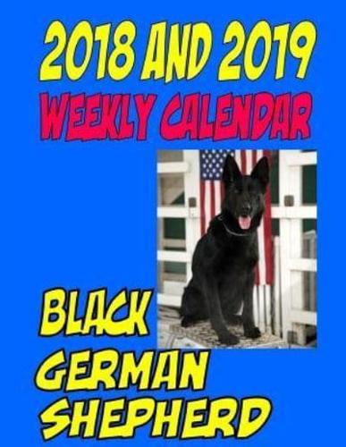 2018 and 2019 Weekly Calendar Black German Shepherd