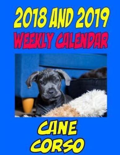 2018 and 2019 Weekly Calendar Cane Corso