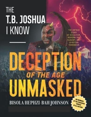 THE T.B. JOSHUA I Know: My Memoir of the Synagogue 'church' of all nations